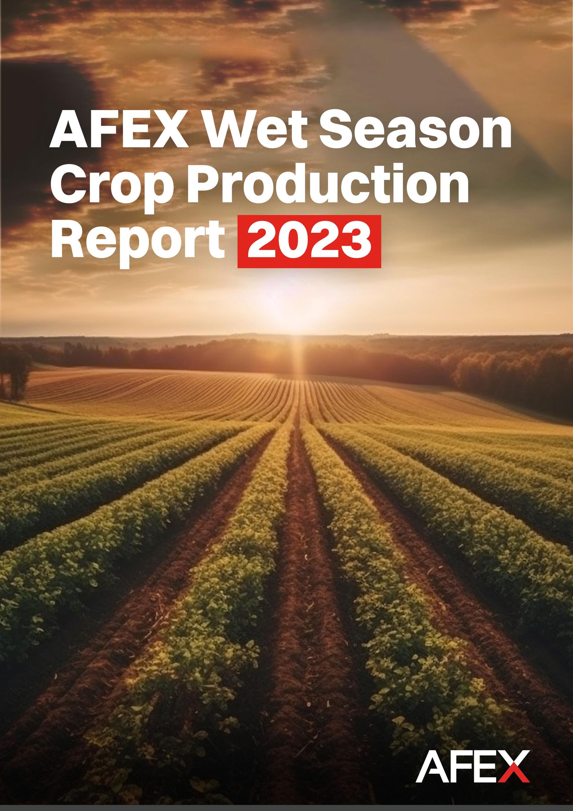 AFEX Wet Season Crop Production Report 2023